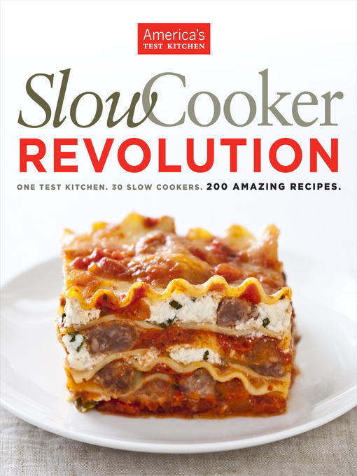 Title details for Slow Cooker Revolution by America's Test Kitchen - Wait list